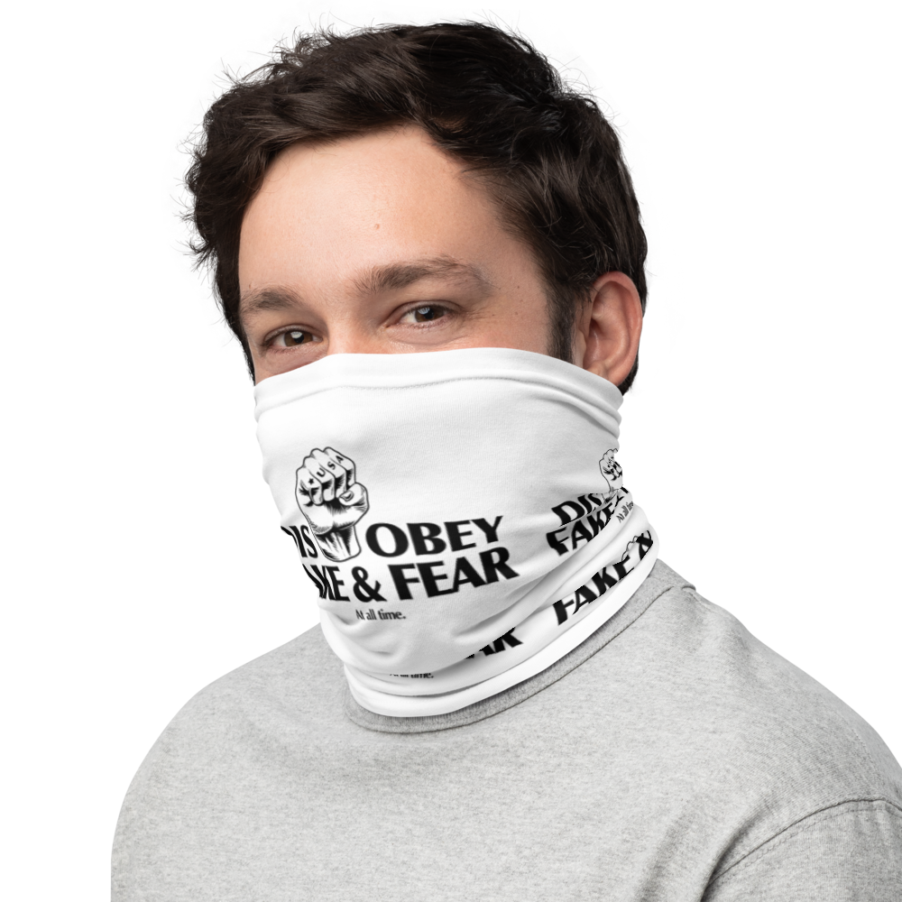 Disobey Fake & Fear ( At all time ) Neck Gaiter