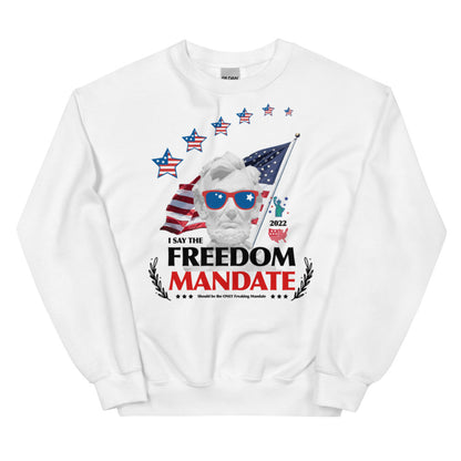Freedom Mandate <br> Lincoln Sweatshirt